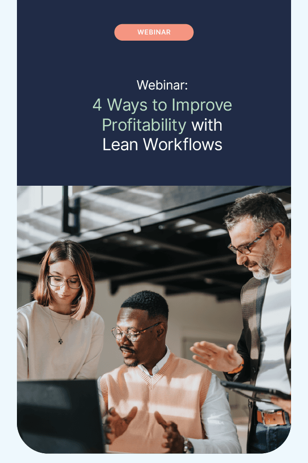 4 Ways to Improve Profitability with Lean Workflows